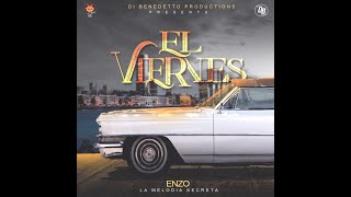 EL VIERNES - ENZO LA MELODIA SECRETA