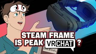 Details How is the Steam Frame and VRChat Update