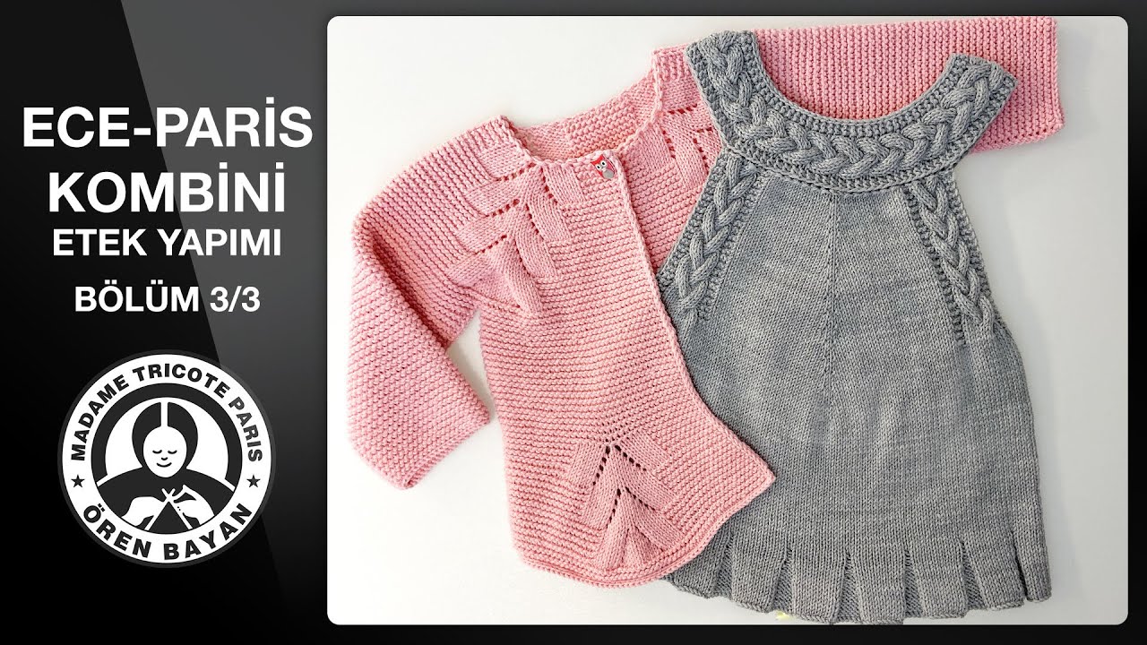 PARİS HIRKA - ETEK Yapımı Bölüm 3/3