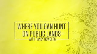 Where You Can Hunt On Public Lands with Randy Newberg
