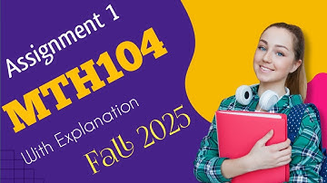 MTH104 Assignment 1 Spring 2025 || Virtual University || MTH104 Assignment 1 2025