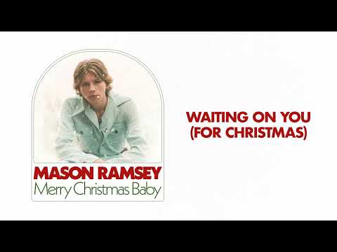Mason Ramsey - Waiting On You (For Christmas) [Official Audio]