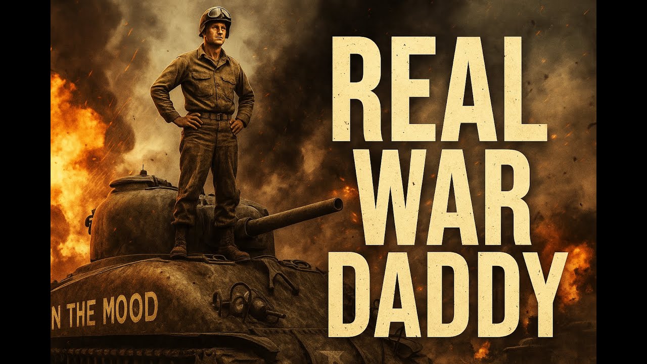 The Real War Daddy: America's Deadliest Tank Commander