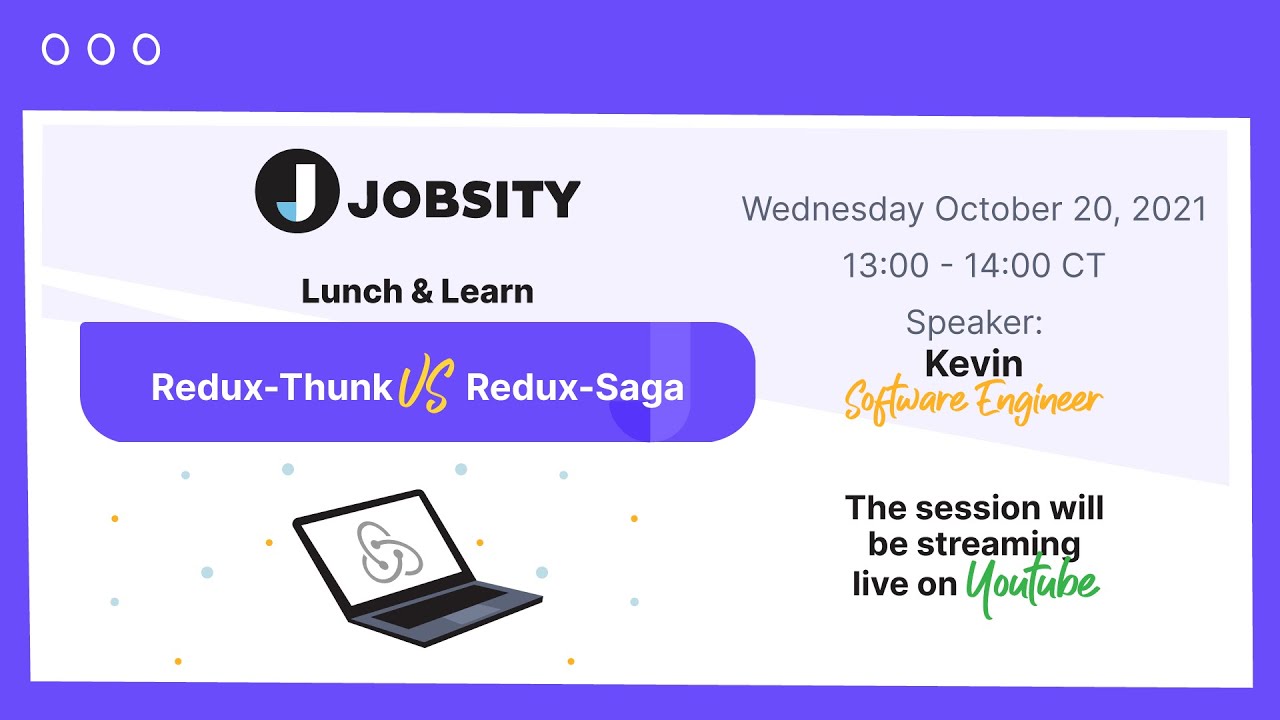 Lunch and Learn: Redux-Thunk vs. Redux-Saga