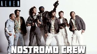 Who were the Nostromo crew in ALIEN?