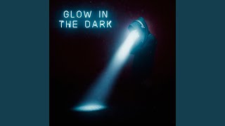Glow In The Dark