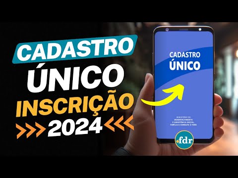 INSCRIÇÃO CADASTRO ÚNICO 2024: PASSO A PASSO PARA INSCREVER SUA FAMÍLIA NO CADÚNICO PELA INTERNET