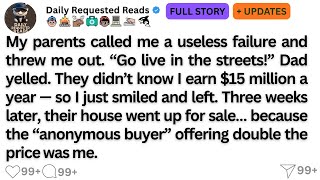My parents called me a useless failure and threw me out. “Go live in the streets!” Dad yelled....