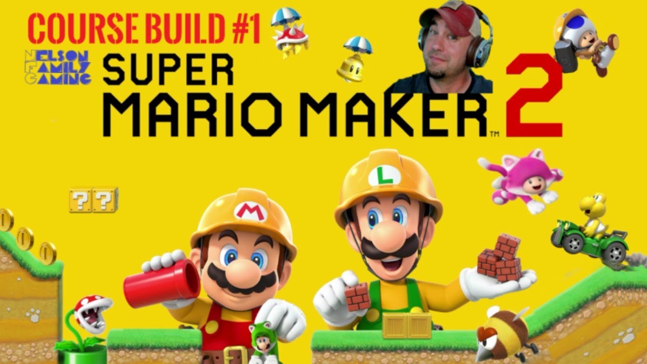 Super Mario Maker 2 - How to build a course. A beginners walkthrough ...