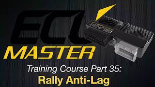 ECU Masters Training Course Part 35: Rally Anti-Lag | Evans Performance Academy