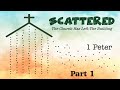 Scattered: The Church Has Left The Building - Part 1 - Pastor Raymond Woodward