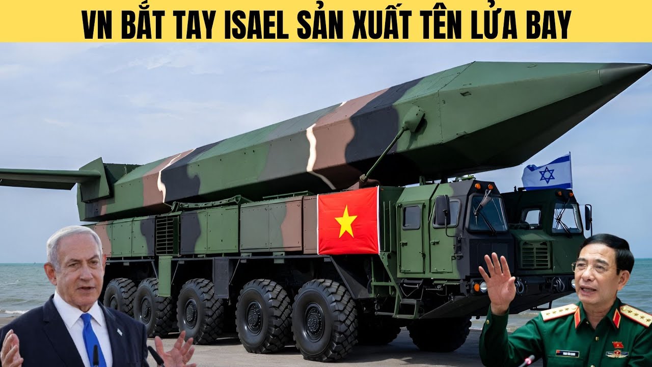 Isael chuyển giao VN dây chuyền sx Tên Lửa Bay