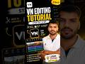 Vn Editing Tutorial Step In Step| Editing Course #editing #editingtutorial #tutorial #shorts #vn pw