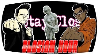 Blasian Hour: Stay Close | You Got This Man - Part 2