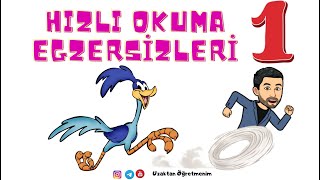 HIZLI OKUM EGZERSİZLERİ BÖLÜM:1