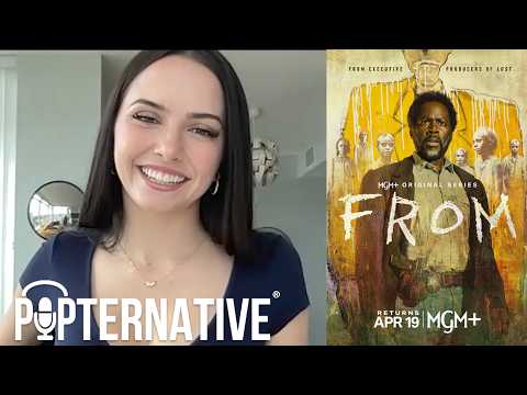 Hannah Cheramy talks about Season 4 of FROM on MGM+