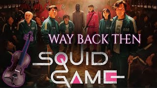 Way Back Then (Squid Game) EPIC ORCHESTRA REMIX