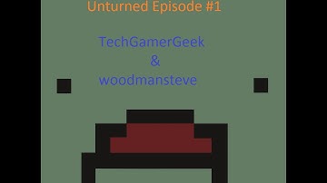 Unturned Multiplayer Episode #1