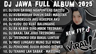 Dj Jawa Terbaru 2025 Bass Dj Duh Sayang Ngapunten E Saestu sabar Dj Jawa Viral Terbaru
