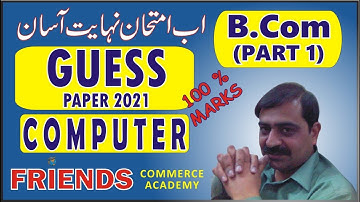 GUESS PAPER | COMPUTER | IMPORTANT QUESTIONS | 2021 | COMPUTER | B.Com | PART 1 | FRIENDS ACADEMY
