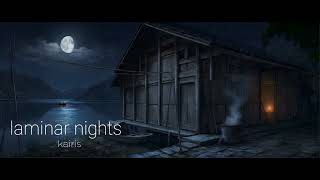 Kairis - Laminar Nights
