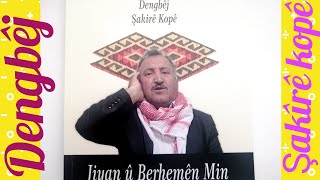 Dengbêj Şakirê Kopê Bavê Baran Begê . Sêvdin Paşa Mîrê Hezro