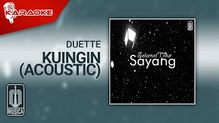 Duette - Kuingin (Acoustic) |  Karaoke Video - No Vocal