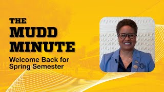 Welcome Back for Spring Semester | The Mudd Minute