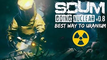 Scum 0.8 Best way to Uranium - ENG