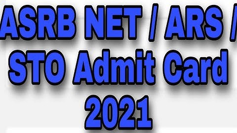 ASRB NET / ARS / STO Admit Card 2021||download admit card now # LAST DATE CARD KI KYA HAI # TESTS#