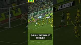 PALMEIRAS VENCE O MIRASSOL NO PAULISTÃO