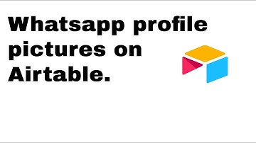 HOW TO: Fetch whatsapp pictures on Airtable using API.