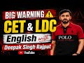 CET & LDC EXAM 2026 BIG WARNING & ALERT BY DEEPAK SINGH RAJPUT