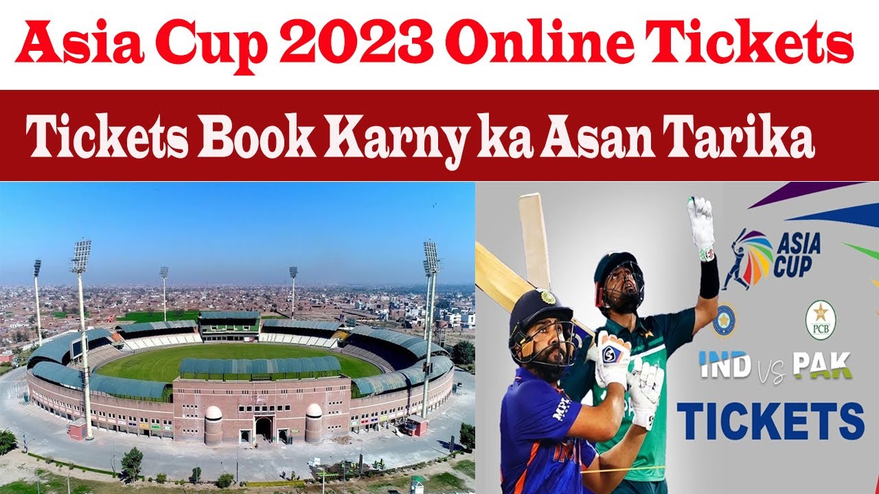 Asia Cup 2023 Online Tickets Booking and Price