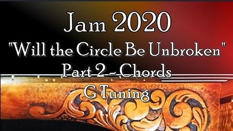 "Will the Circle Be Unbroken" Clawhammer Banjo, Part 2 - Chords