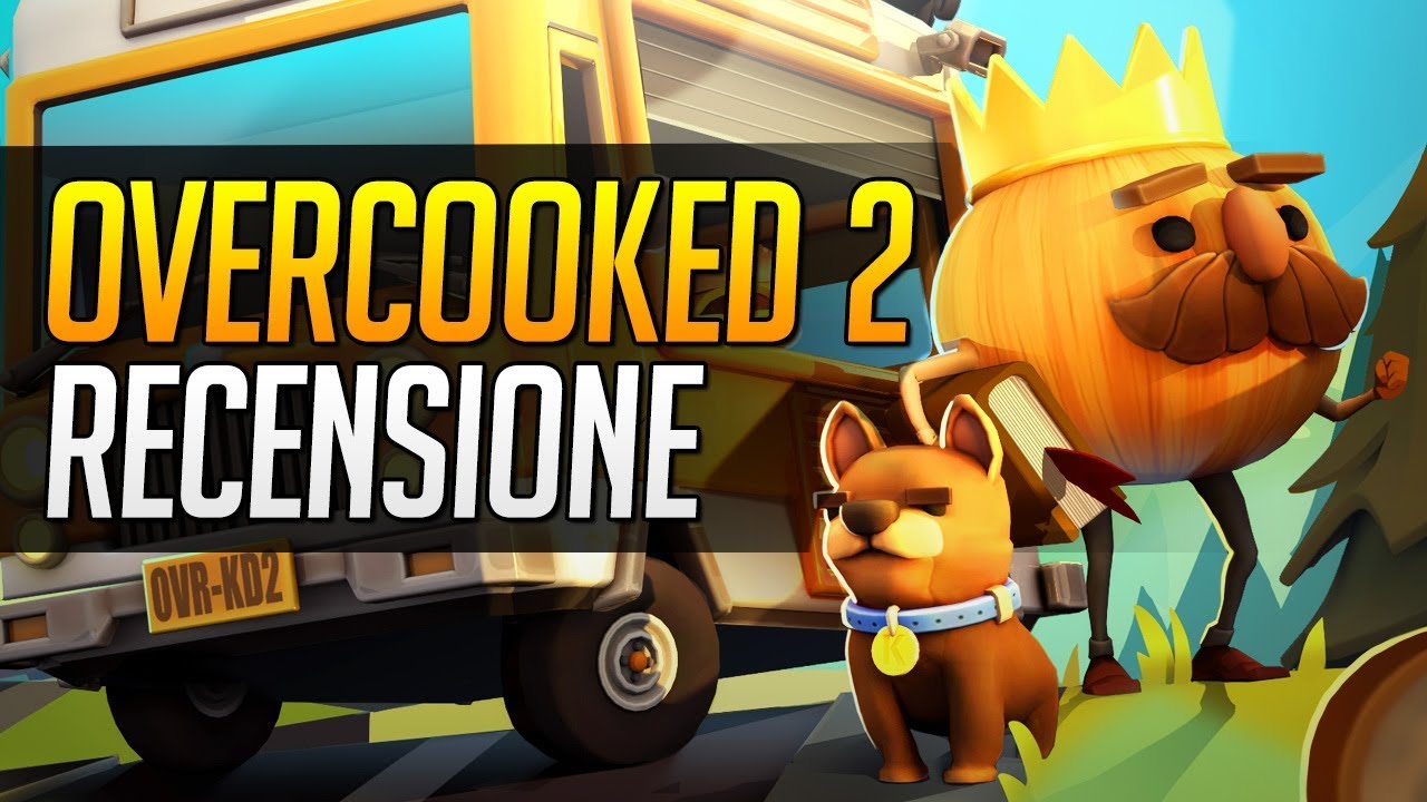 Overcooked 2: la recensione