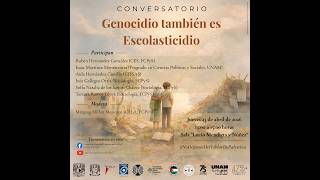 Conversatorio Genocidio también es escolasticidio