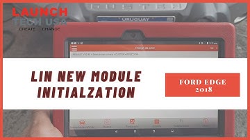 FORD Edge 2018 | LIN New Module Initialzation | X-431 PRO 3