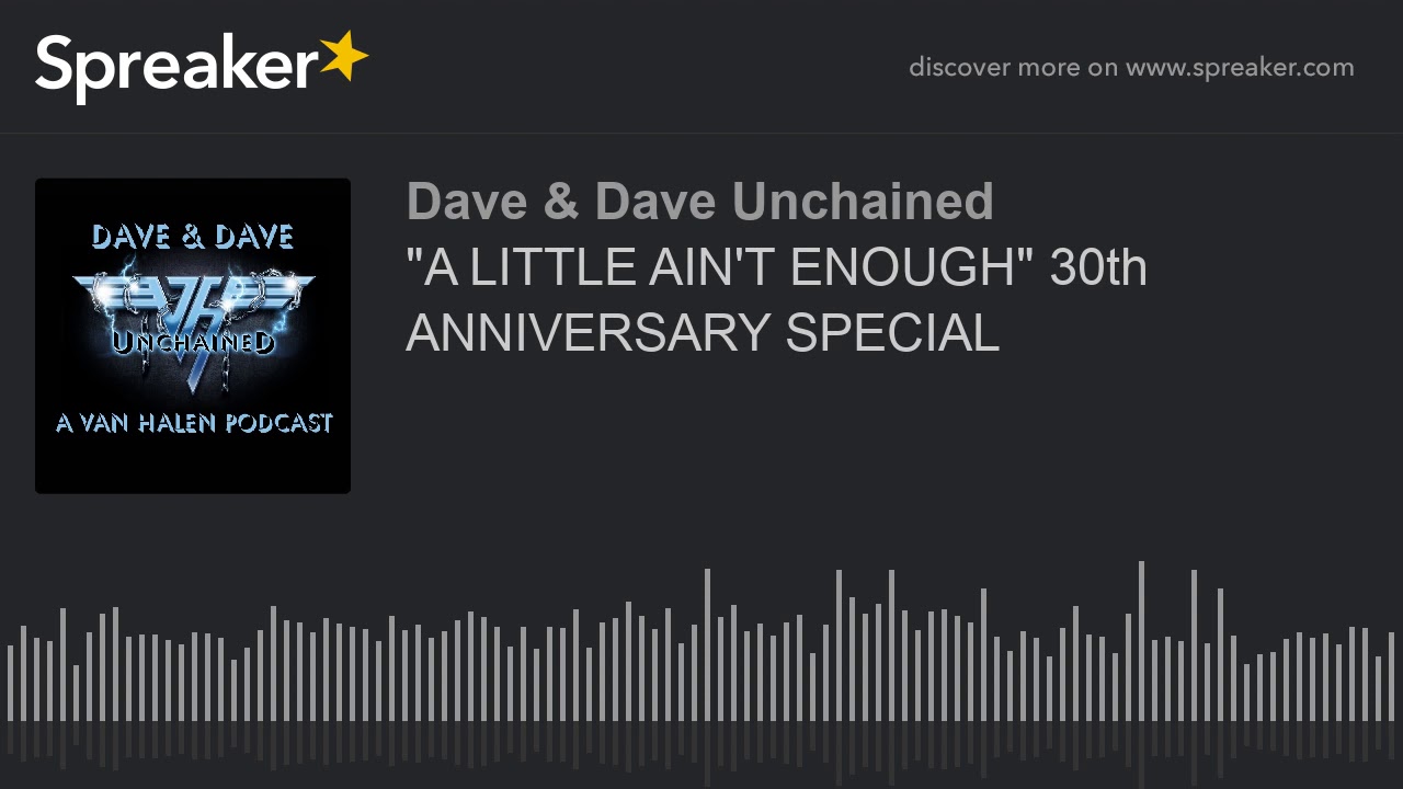 "A LITTLE AIN'T ENOUGH" 30th ANNIVERSARY SPECIAL (part 2 of 18)