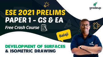 #ESE2021 Development of Surfaces & Isometric Drawing | By Balaji Sir | Gradeup