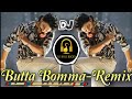 Butta bomma  dj remix full hard bassedm mix  dj ravi rocky  new version 