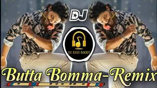 Download Lagu Butta Bomma - Dj Remix Full Hard Bass+EDM Mix || DJ Ravi Rocky || New Version || MP3