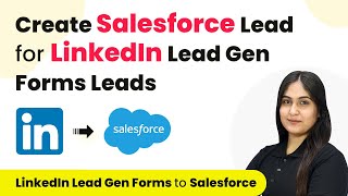 How to Create Salesforce Lead for LinkedIn Lead Gen Forms Leads | LinkedIn Lead to Salesforce