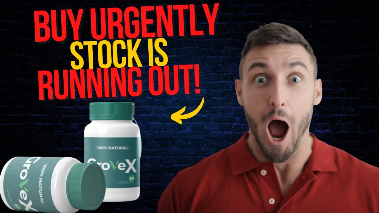 GroveX Review -((IMPORTANT ALERT 2023!!))- Grovex Natural Boost – GROVEX REVIEWS – GROVEX Is Safe?