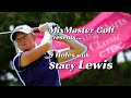 Mixmaster golf presents 9 holes with stacey lewis