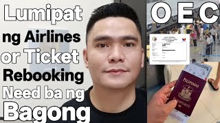PAANO KAPAG NAGPALIT NG EROPLANO OR TICKET REBOOKING KAILANGAN PA BA KUMUHA NG BAGONG OEC? ITO SAGOT