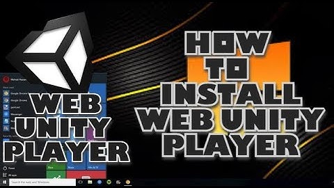 How to Install the Unity Web Player on PC or Mac | Install Successfully