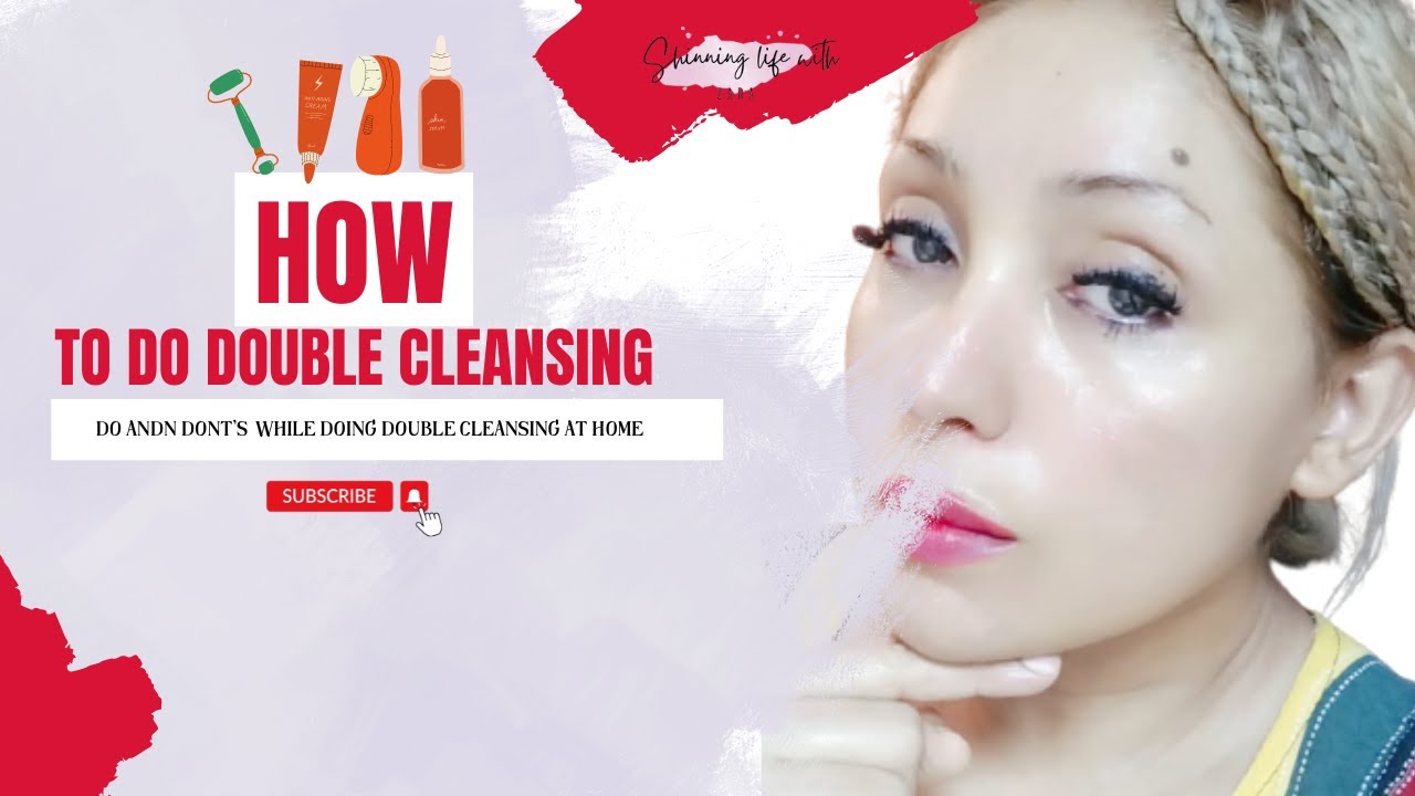 🔆How to double Cleanse 🫧 | Do & Don't | Oil Cleansing method at home 