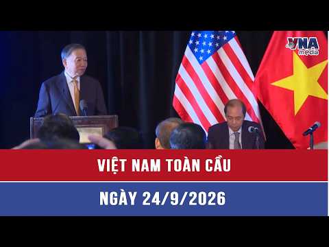 Global Vietnam 09/24/2026 - VNAMedia