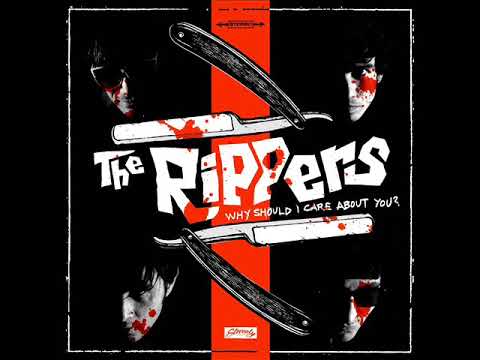 The Rippers (2) — The Rippers - Why Should I Care About You? (Full Album)